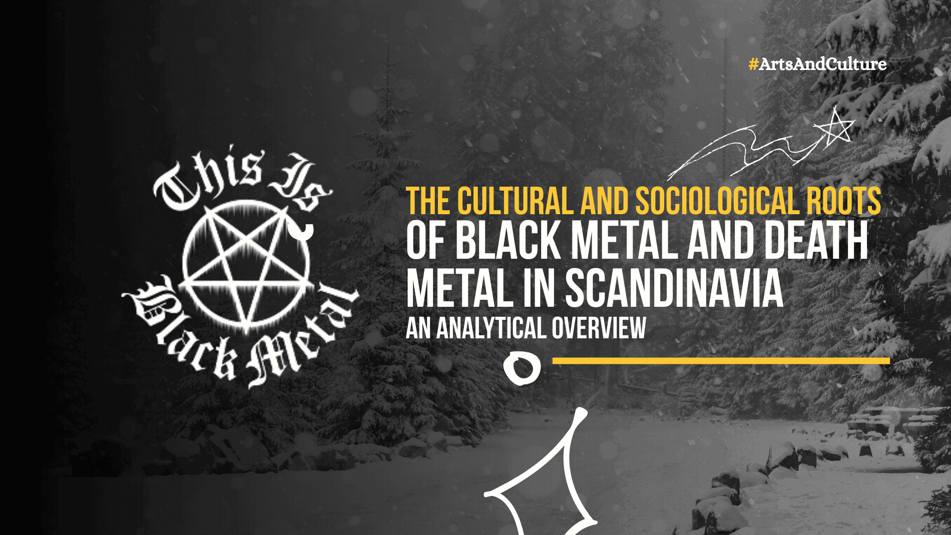 The Cultural and Sociological Roots of Black Metal and Death Metal in Scandinavia: An Analytical Overview